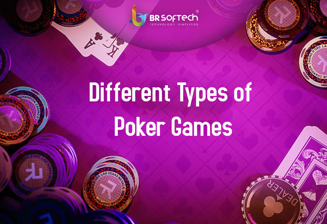 Different Types OF Poker Games - BR Softech