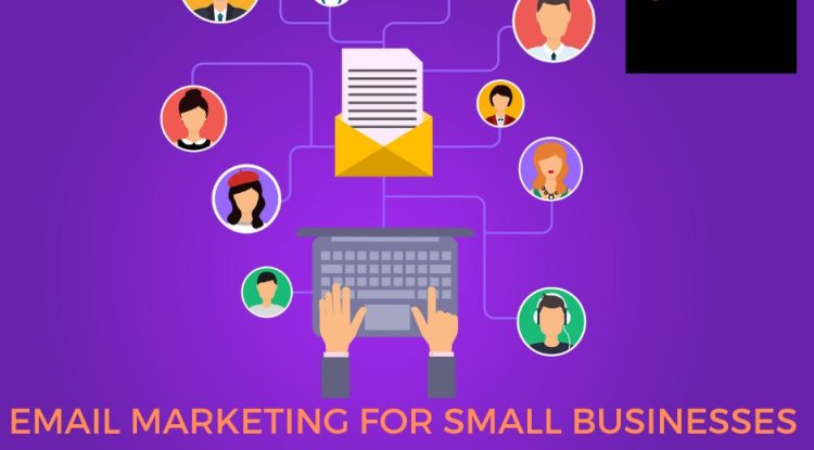 Email Marketing For Small Businesses: Guide To Get Started - Handyclassified